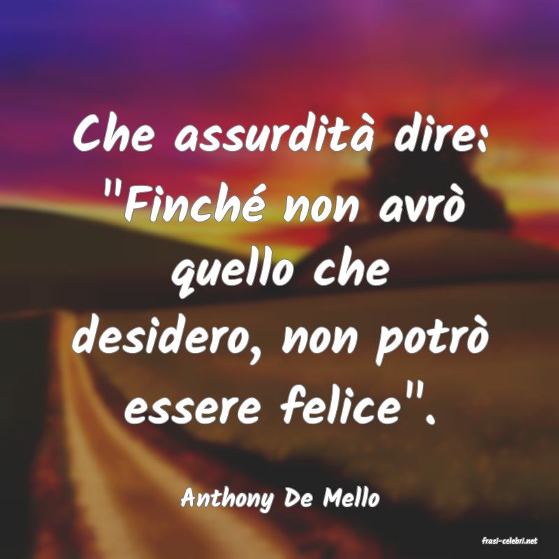 frasi di Anthony De Mello