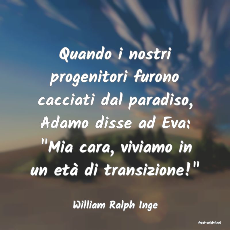 frasi di William Ralph Inge