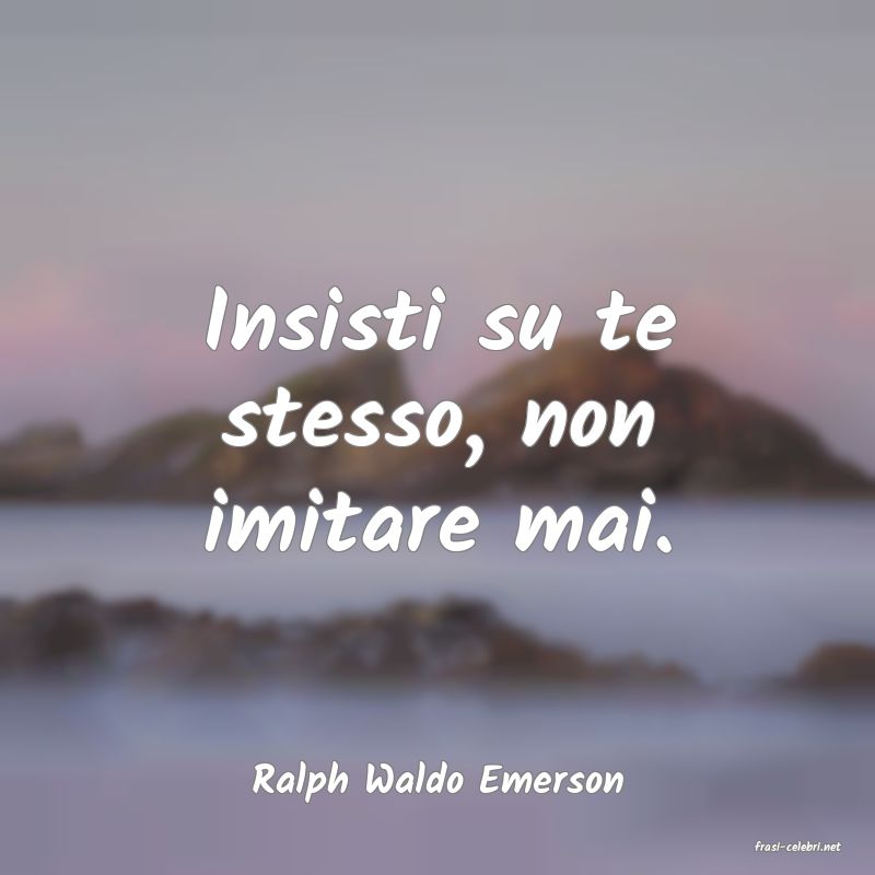 frasi di Ralph Waldo Emerson