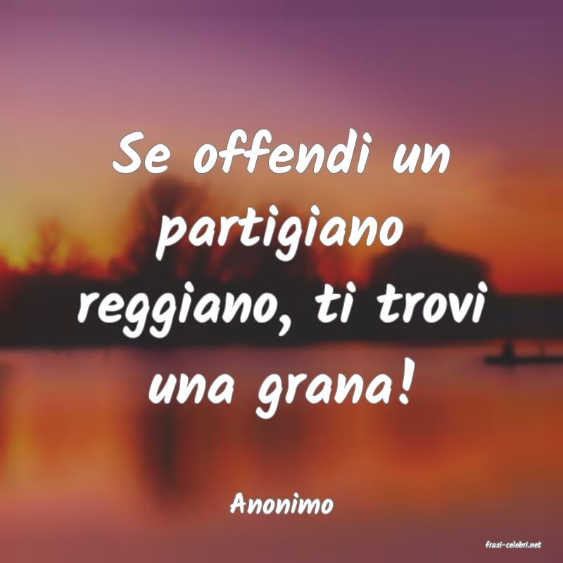 frasi di Anonimo