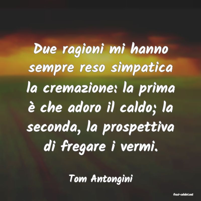 frasi di Tom Antongini