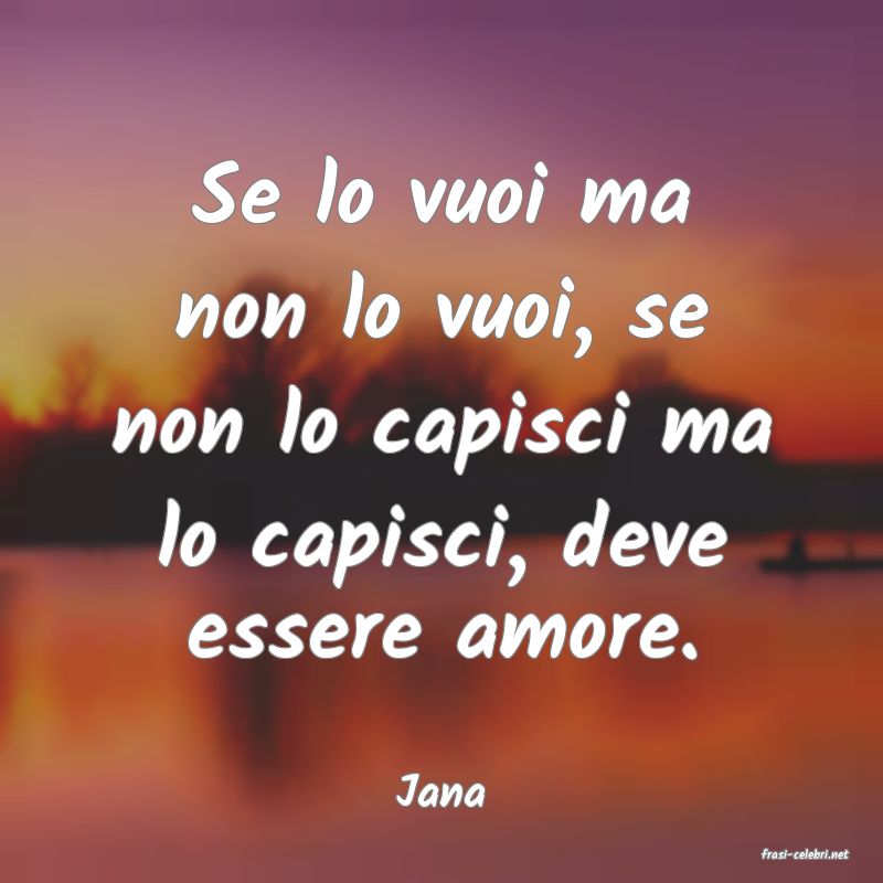 frasi di Jana