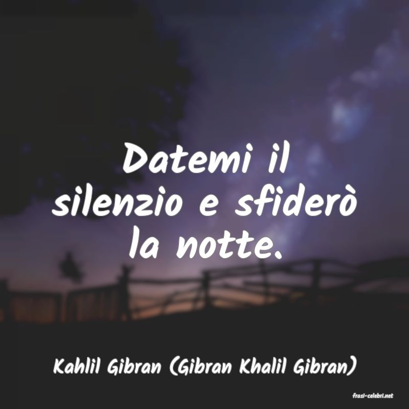 frasi di Kahlil Gibran (Gibran Khalil Gibran)