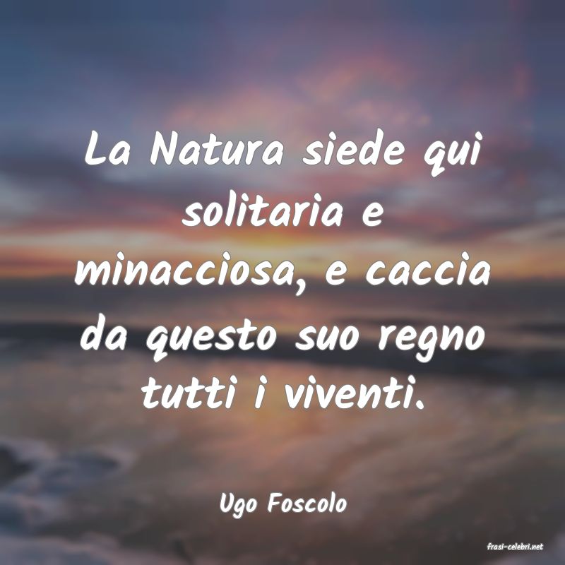 frasi di Ugo Foscolo