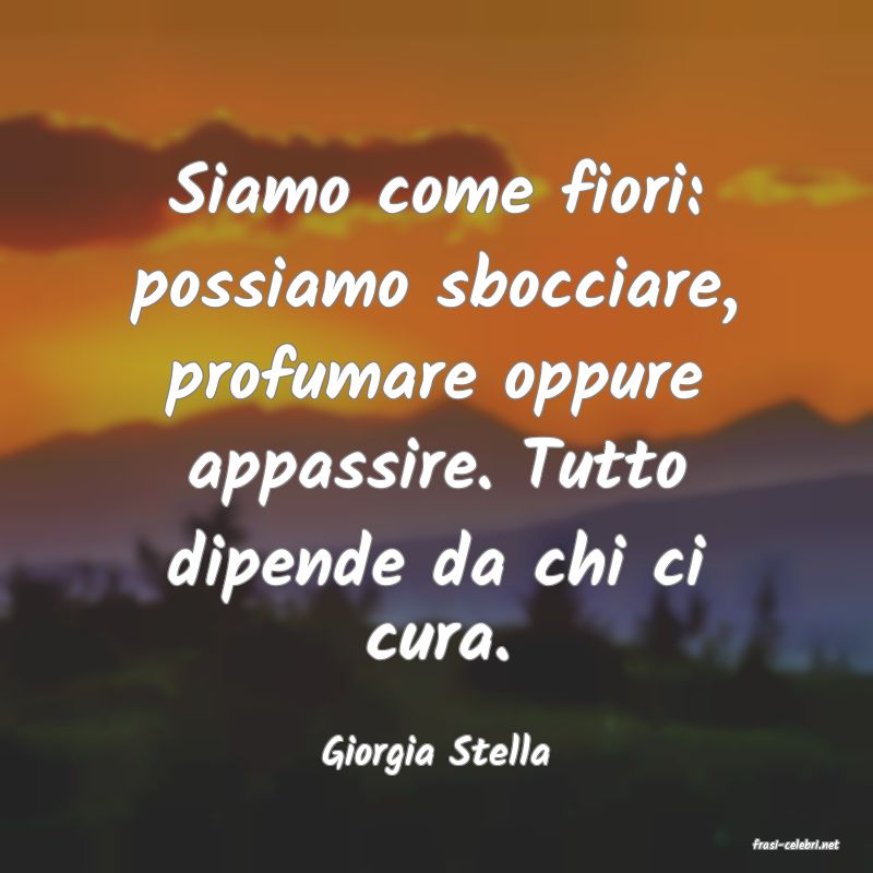 frasi di  Giorgia Stella
