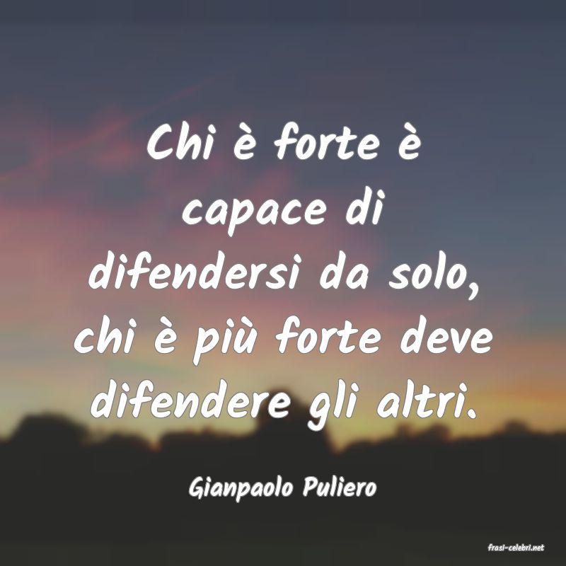 frasi di  Gianpaolo Puliero
