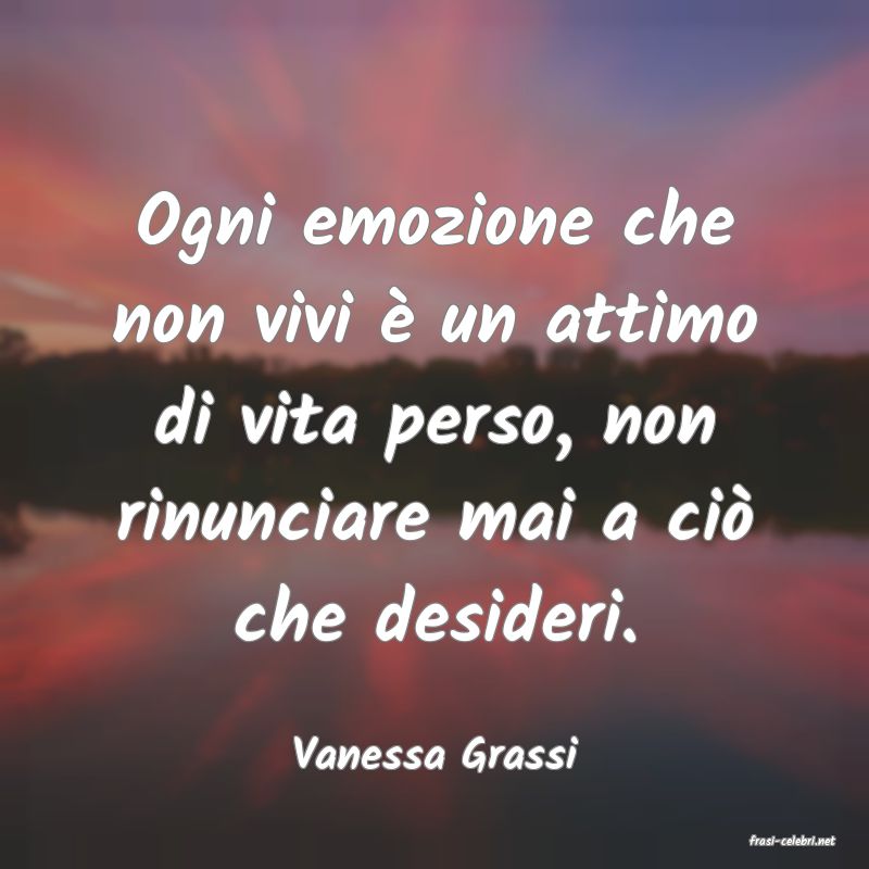 frasi di  Vanessa Grassi

