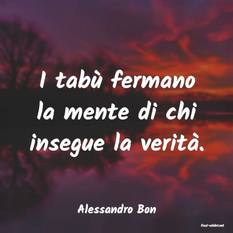 frasi di Alessandro Bon