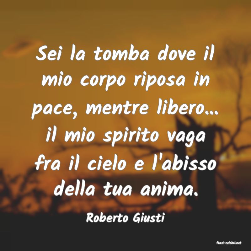 frasi di  Roberto Giusti
