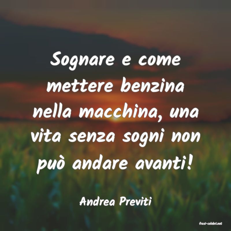 frasi di  Andrea Previti

