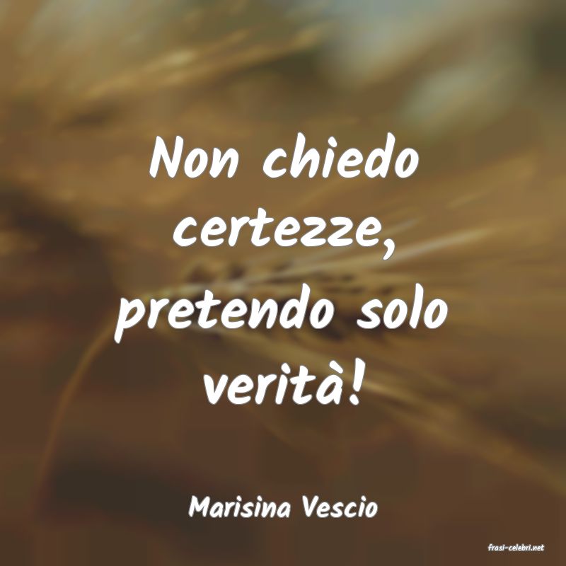 frasi di Marisina Vescio