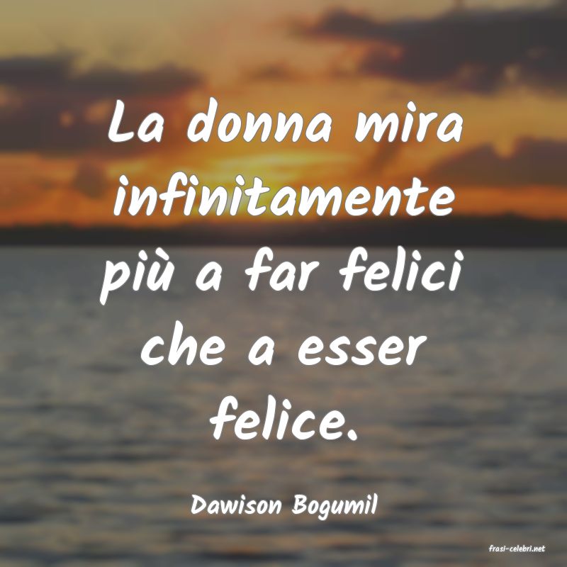 frasi di Dawison Bogumil