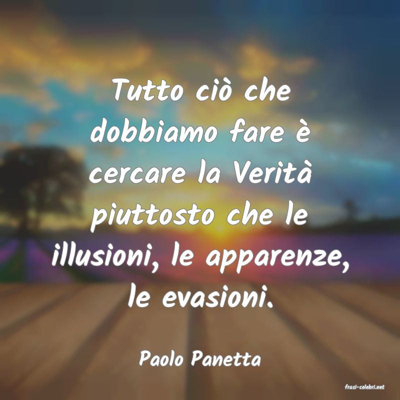 frasi di Paolo Panetta