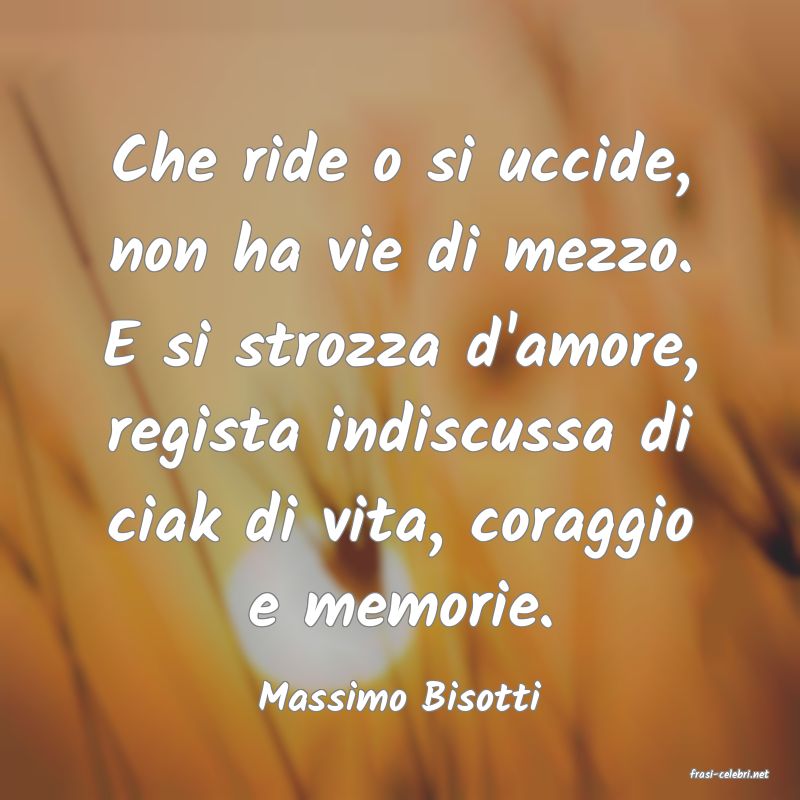 frasi di  Massimo Bisotti
