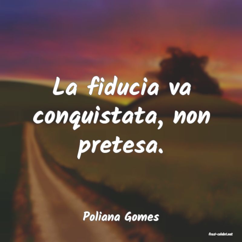 frasi di Poliana Gomes