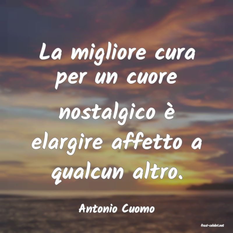 frasi di Antonio Cuomo