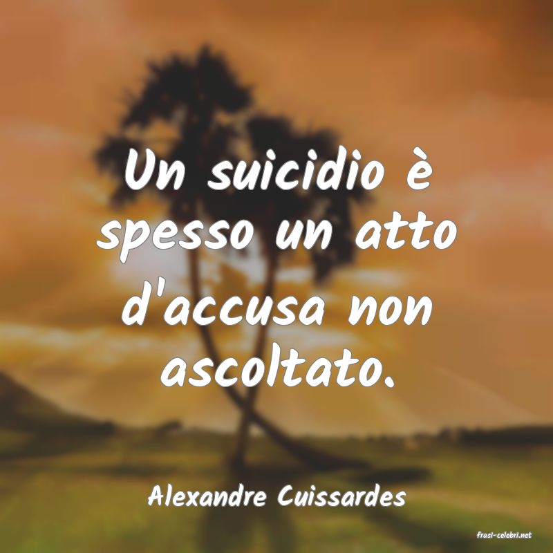frasi di Alexandre Cuissardes