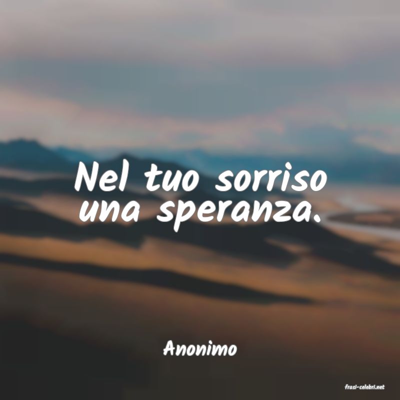 frasi di  Anonimo
