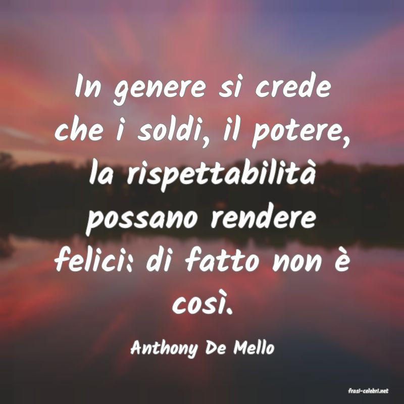 frasi di  Anthony De Mello
