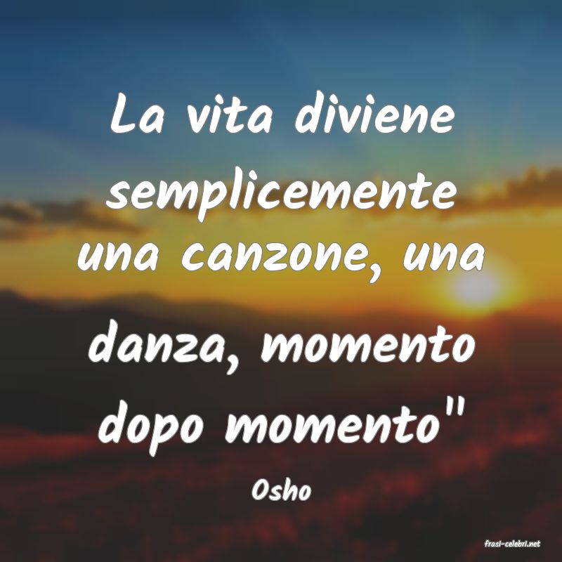frasi di  Osho
