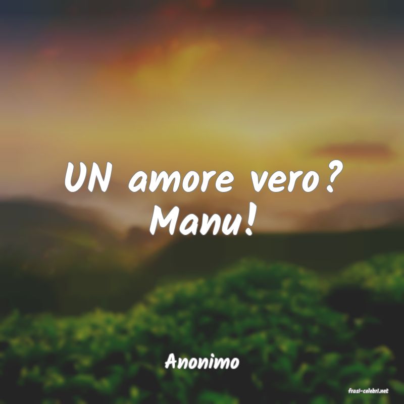frasi di Anonimo