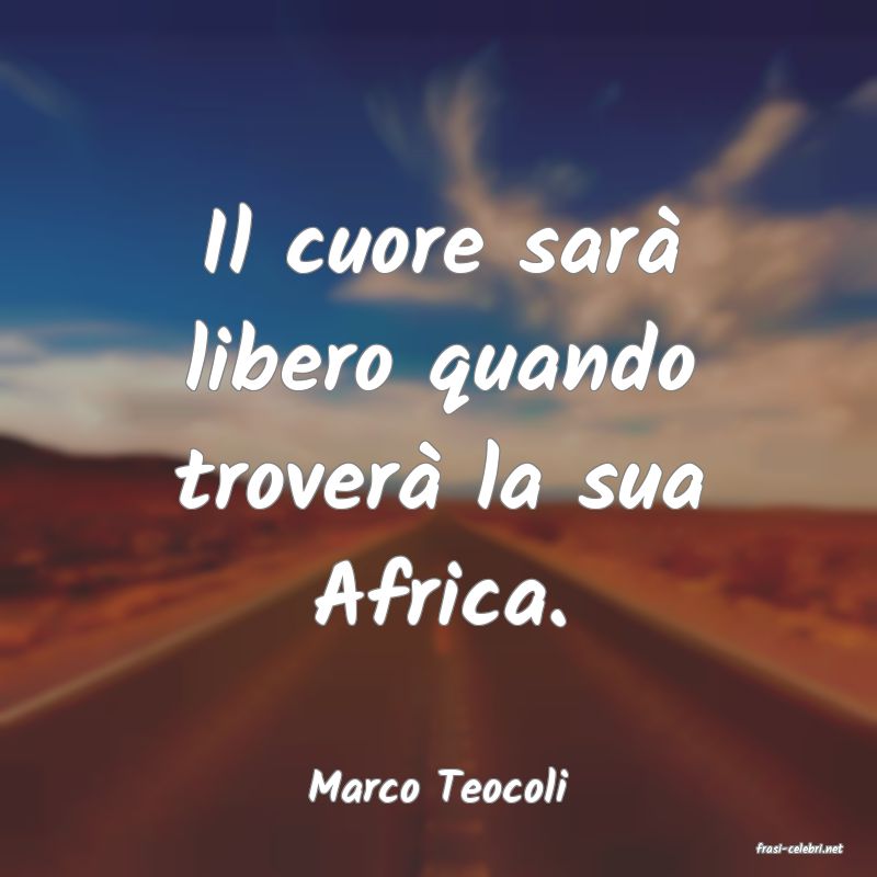 frasi di Marco Teocoli