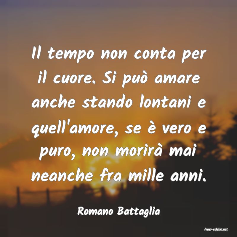 frasi di Romano Battaglia