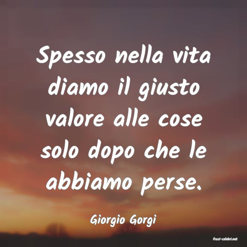 frasi di Giorgio Gorgi
