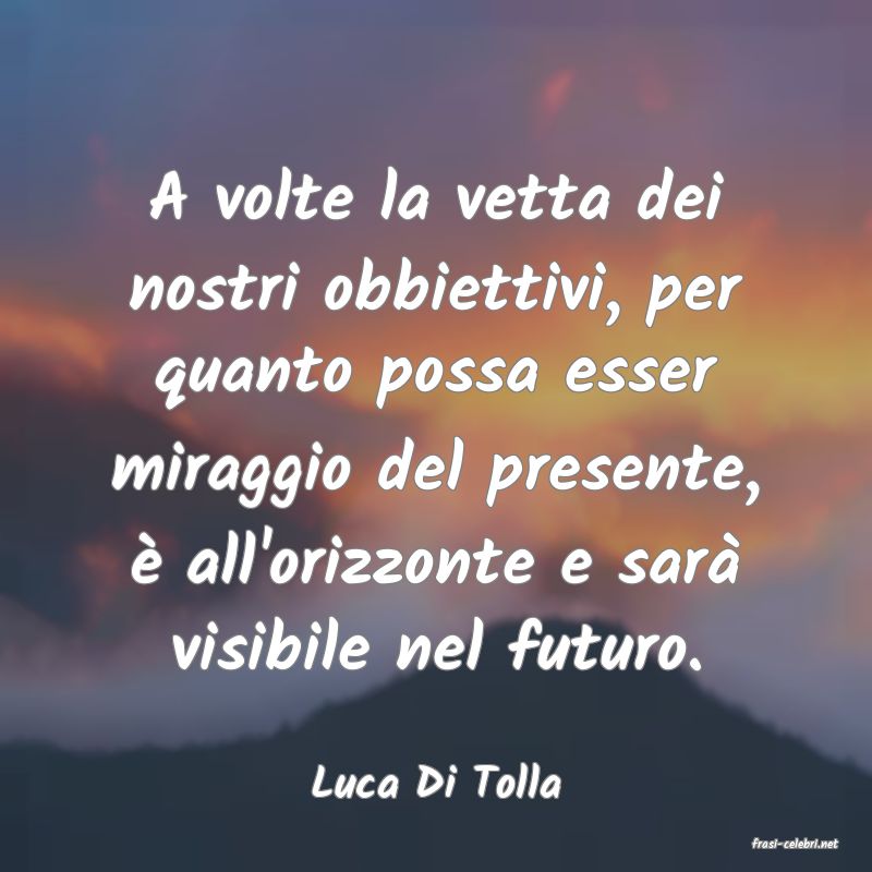 frasi di Luca Di Tolla
