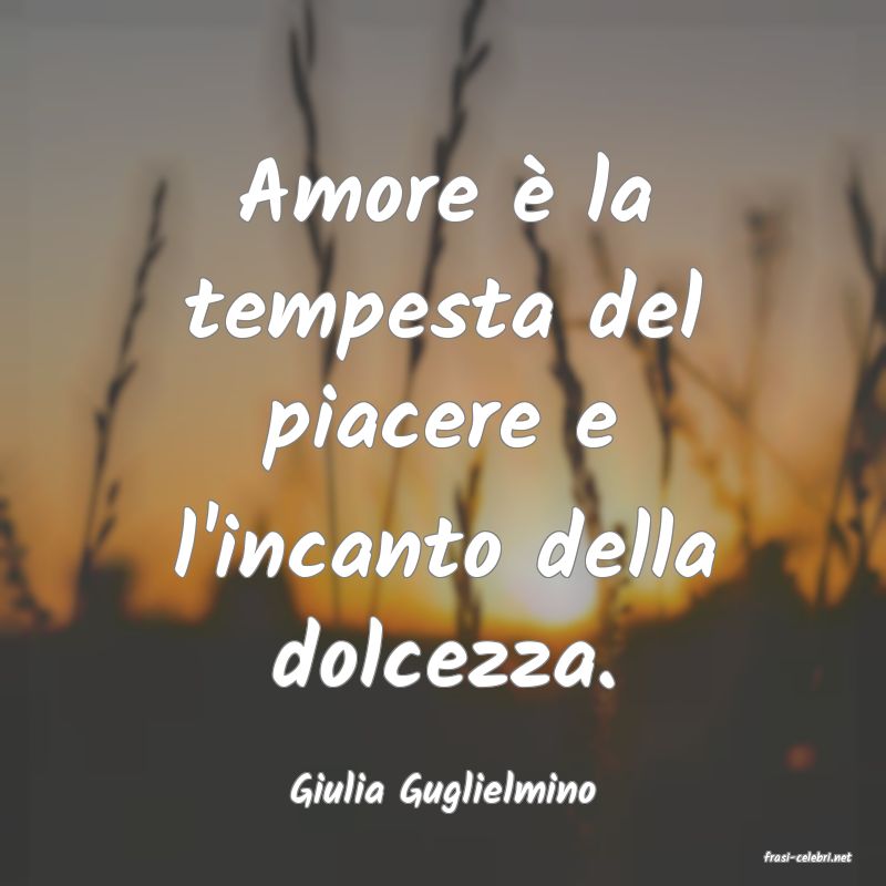 frasi di Giulia Guglielmino