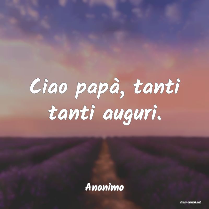 frasi di Anonimo