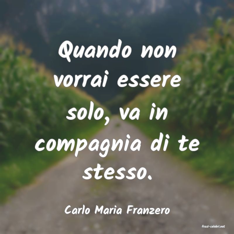 frasi di Carlo Maria Franzero