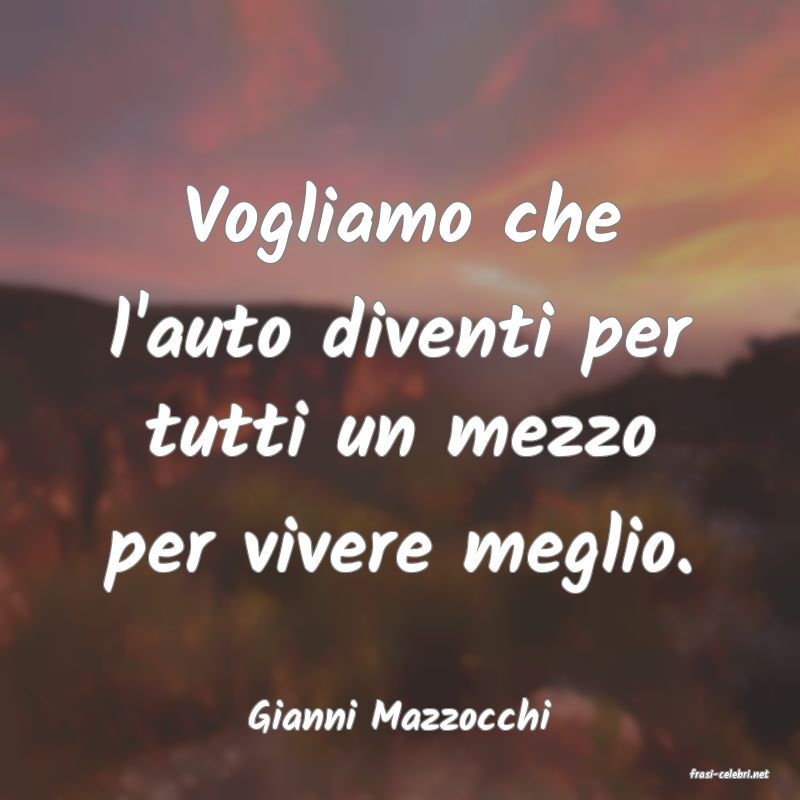 frasi di Gianni Mazzocchi