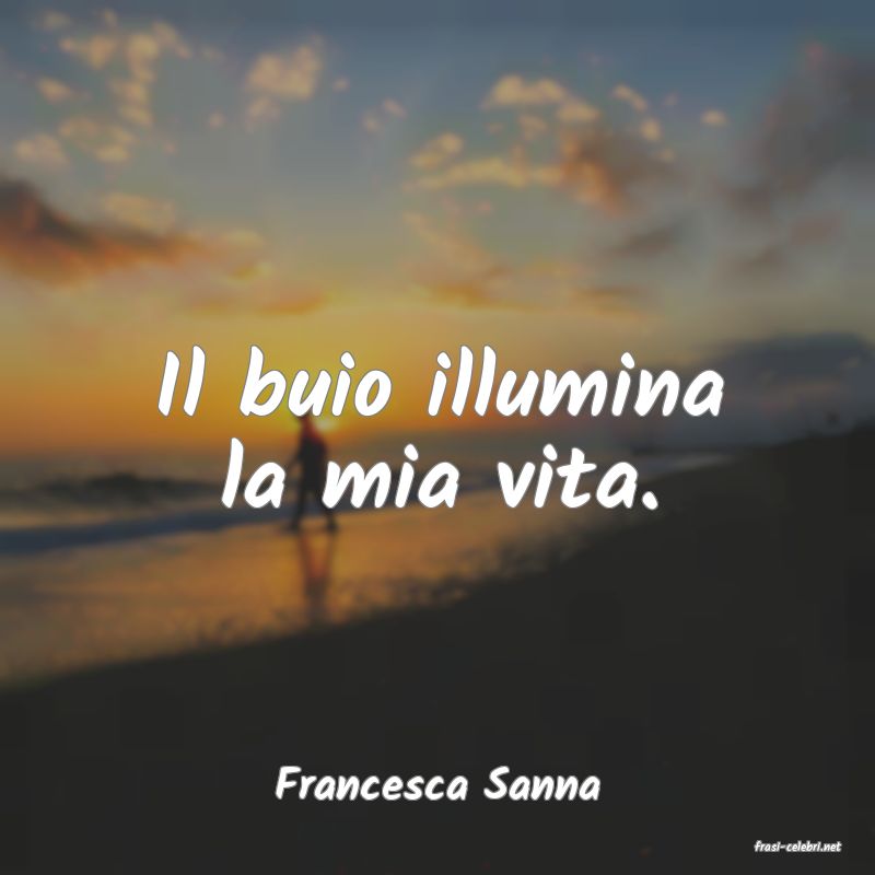 frasi di Francesca Sanna
