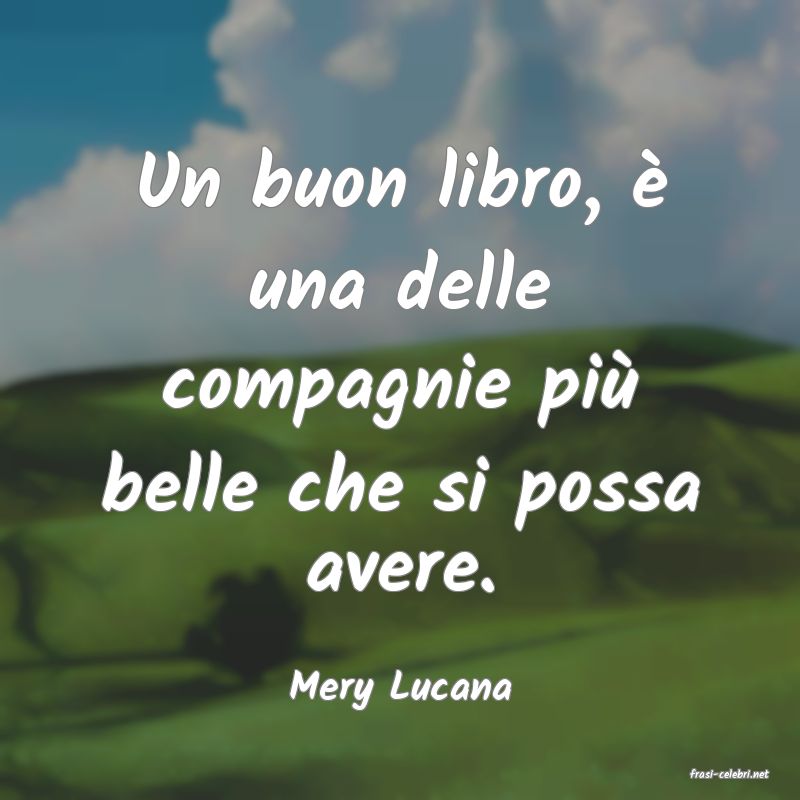 frasi di  Mery Lucana
