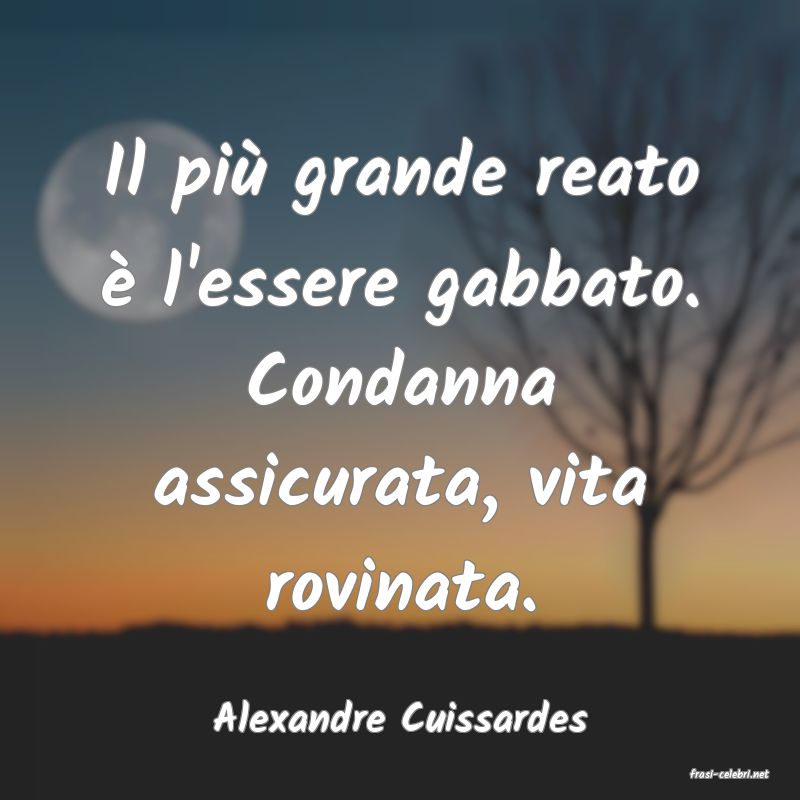 frasi di Alexandre Cuissardes