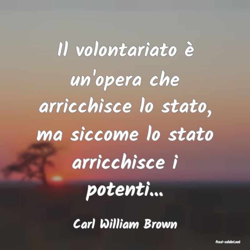 frasi di Carl William Brown