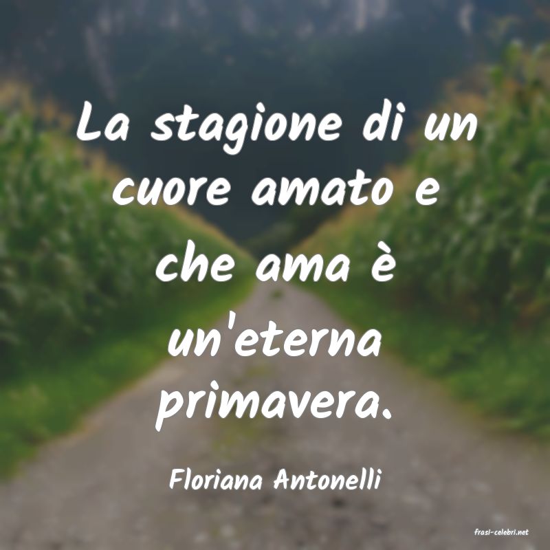 frasi di  Floriana Antonelli
