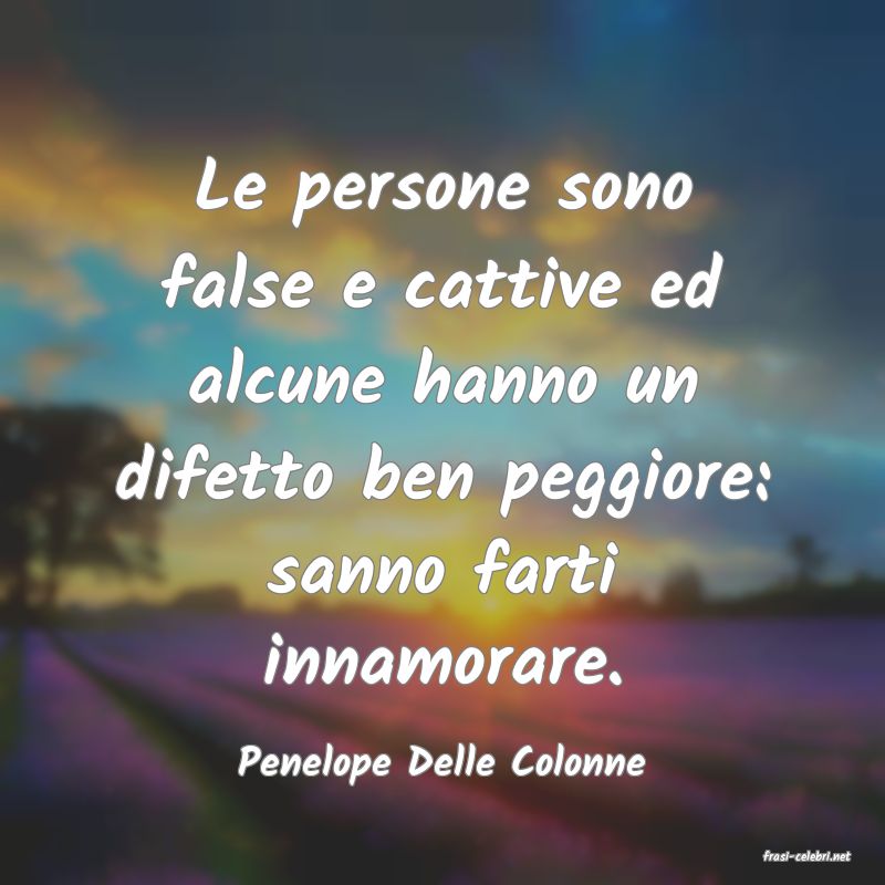 frasi di  Penelope Delle Colonne
