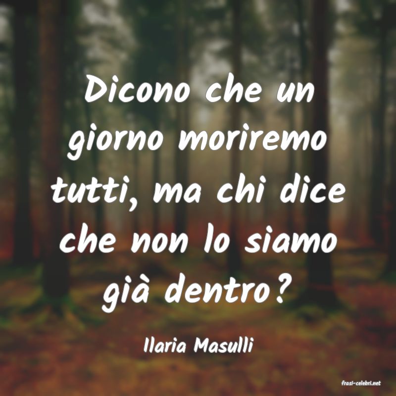 frasi di Ilaria Masulli