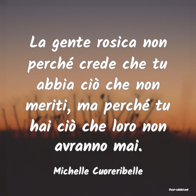 frasi di  Michelle Cuoreribelle
