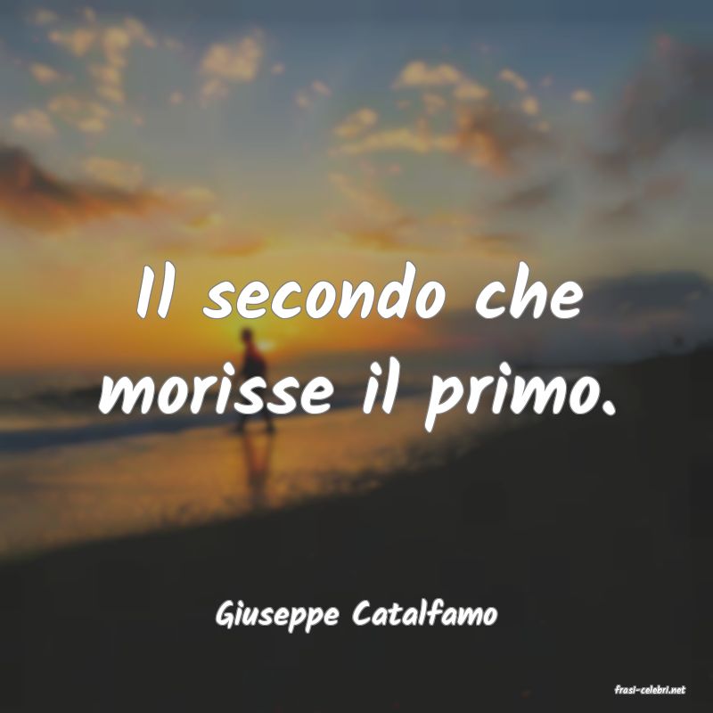 frasi di  Giuseppe Catalfamo
