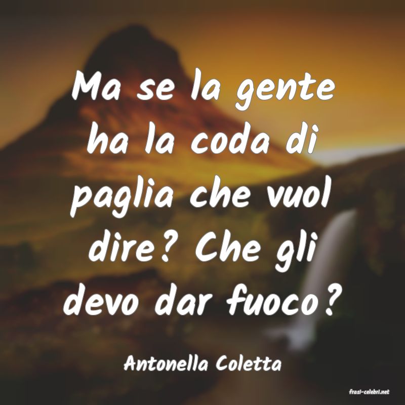 frasi di Antonella Coletta