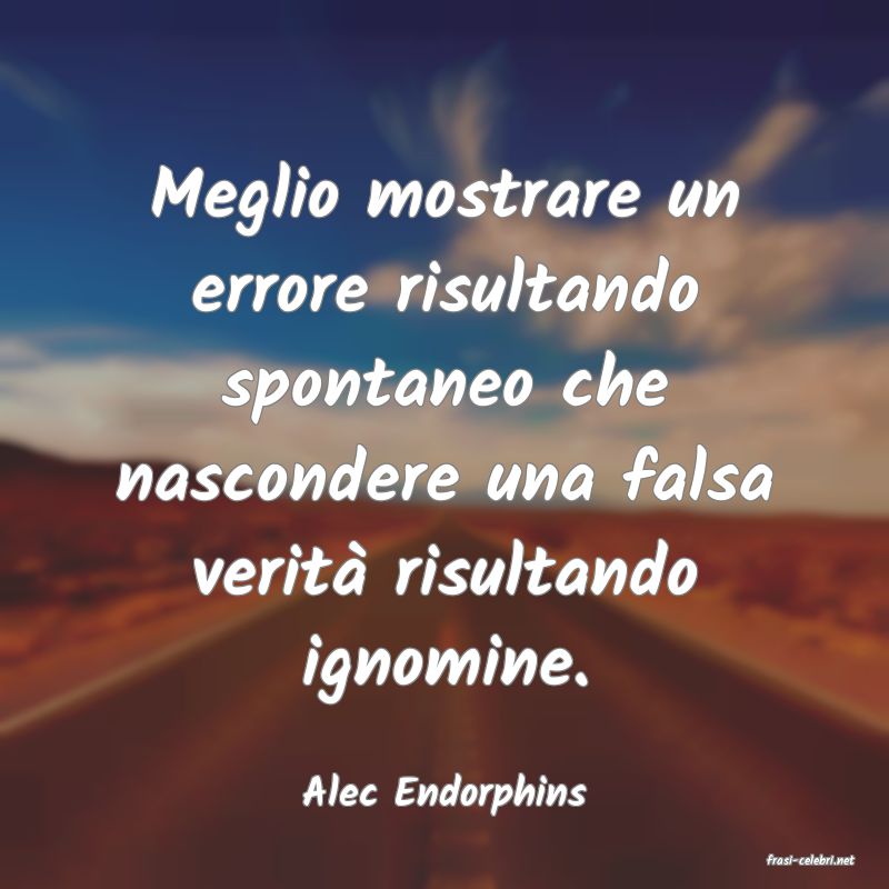 frasi di Alec Endorphins