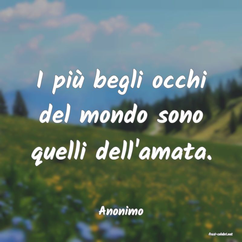 frasi di  Anonimo
