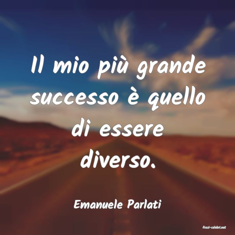 frasi di  Emanuele Parlati
