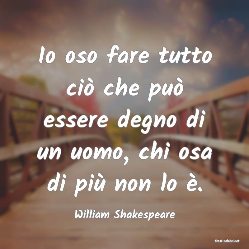 frasi di  William Shakespeare
