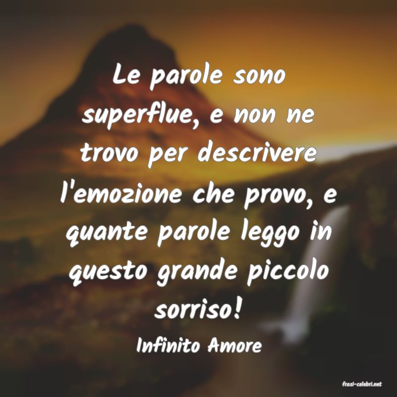 frasi di  Infinito Amore
