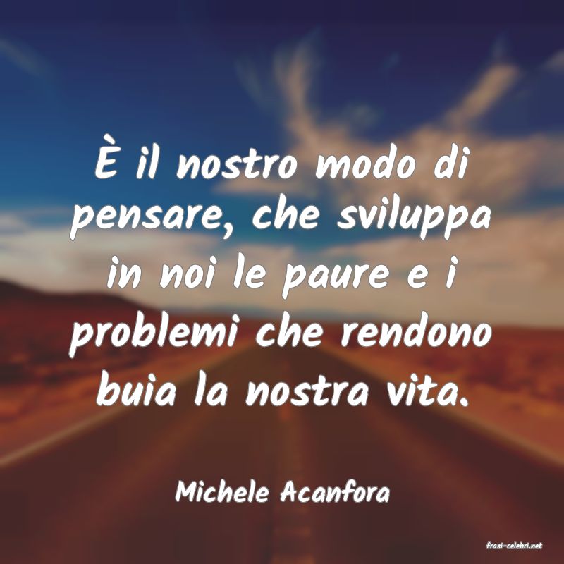 frasi di  Michele Acanfora
