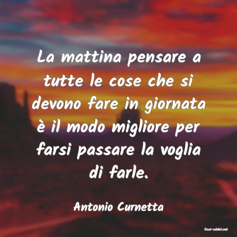 frasi di  Antonio Curnetta
